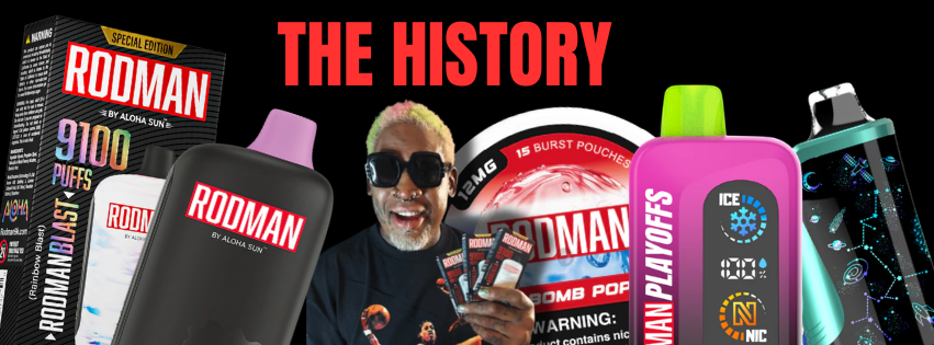 The Legendary History of the Rodman9k Vape Line The Legendary History of the Rodman9k Vape Line