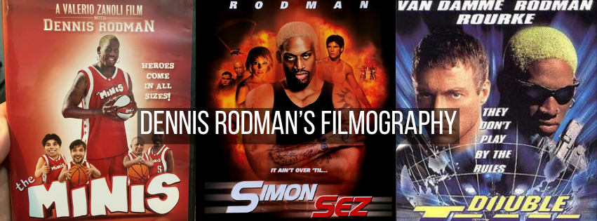 Dennis Rodman on Screen: The Unexpected Hollywood Career of an NBA Icon