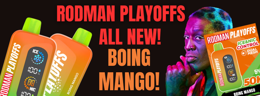 Why You Have to Try the New Rodman Playoffs Boing Mango Flavor!